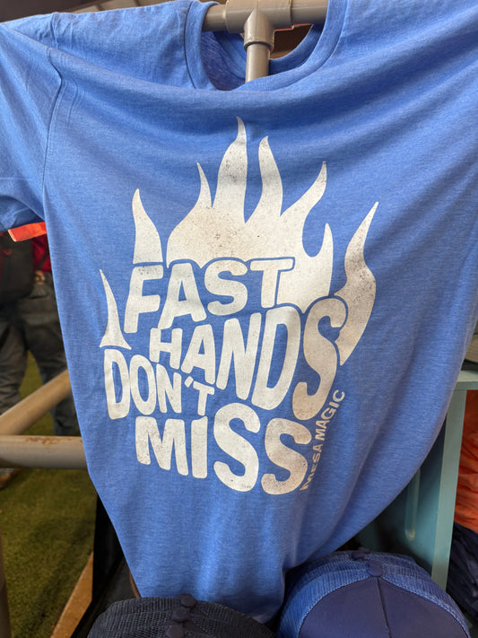 Fast Hands Don’t Miss